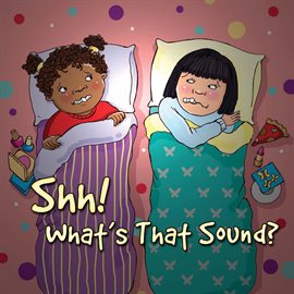 Cover image for Shh! What's That Sound?
