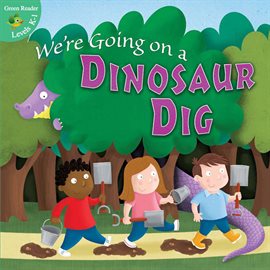 Cover image for We're Going On A Dinosaur Dig