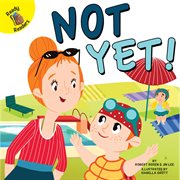 Not yet! cover image