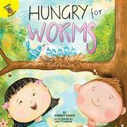 Hungry for worms cover image