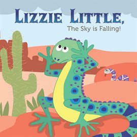 Cover image for Lizzie Little, the Sky is Falling!