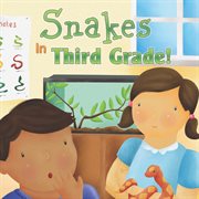 Snakes in third grade! cover image