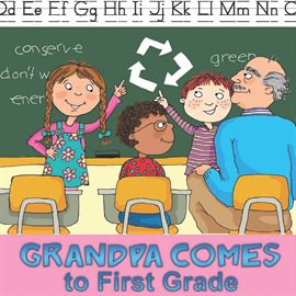 Umschlagbild für Grandpa Comes to First Grade