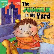 The jungle in my yard cover image