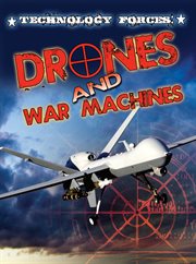 Technology forces : drones and war machines cover image