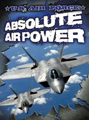 U.S. Air Force : absolute air power cover image