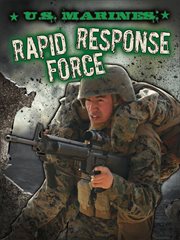 U.S. Marines : rapid response force cover image