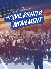 Living through the Civil Rights Movement cover image
