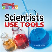Scientists use tools cover image