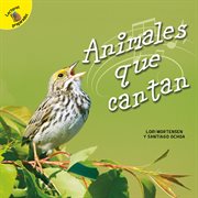 Animales que cantan. Animals That Sing cover image