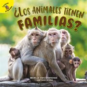 Μlos animales tienen familias?. Do Animals Have Families? cover image