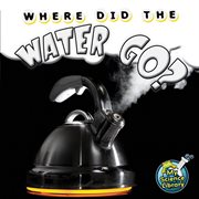 Where Did the Water Go? cover image