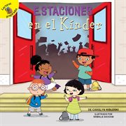 Estaciones en el k̕nder. Kindergarten Seasons cover image