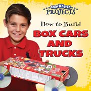 How to build box cars and trucks cover image