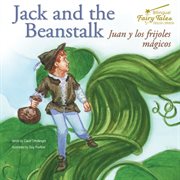 Jack and the beanstalk, grades 1 - 3. Juan y los frijoles magicos cover image