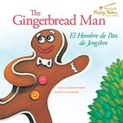 The bilingual fairy tales gingerbread man, grades 1 - 3. El Hombre de Pan de Jengibre cover image