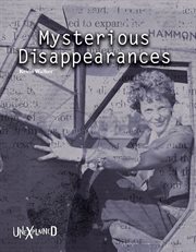 Mysterious disappearances, grades 5 - 9 cover image