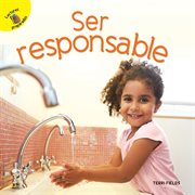 Ser responsable, grades pk - 2. Being Responsible cover image