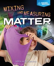Science masters mixing and measuring matter cover image