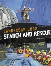 Dangerous jobs search and rescue cover image