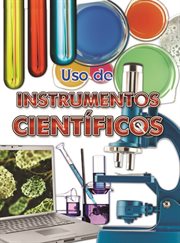 Uso de instrumentos cient̕ficos. Using Scientific Tools cover image