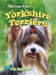 Let's hear it for Yorkshire terriers cover image