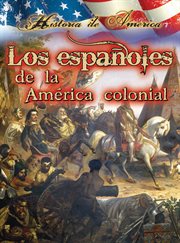 Los espa̜oles de la amřica colonial. Spanish in Early America cover image