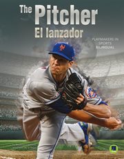 The pitcher. El lanzador cover image