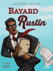 Bayard Rustin : the man behind the dream cover image