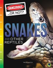 Snakes and other reptiles cover image