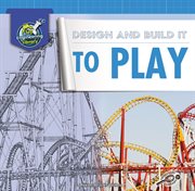 Design and build it to play cover image