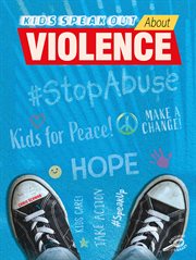 Kids speak out about violence cover image