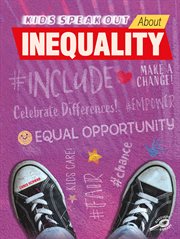 KIDS SPEAK OUT ABOUT INEQUALITY cover image