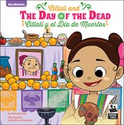 Citlali and the day of the dead = : Citali y el Día de Muertos cover image