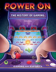 Power on : the history of gaming cover image