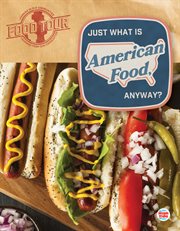 Just what is american food, anyway? cover image