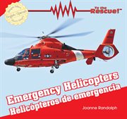 Emergency helicopters = : Helicópteros de emergencia cover image