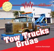 Tow trucks = : Grúas cover image