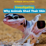 Investigating why animals shed their skin cover image