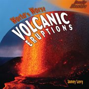 World's worst volcanic eruptions cover image