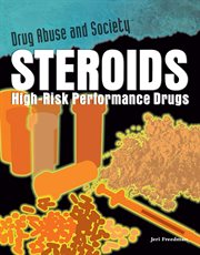 Steroids : high-risk performance drugs cover image