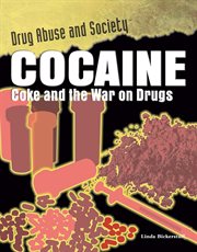 Cocaine : coke and the war on drugs cover image