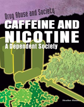Cover image for Caffeine and Nicotine