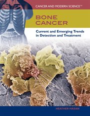 Bone cancer : current and emerging trends in detection and treatment cover image