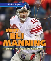 Meet Eli Manning : football's unstoppable quarterback cover image