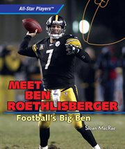 Meet Ben Roethlisberger : football's Big Ben cover image