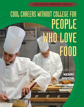Cover image for Cool Careers Without College for People Who Love Food