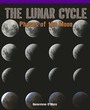 The lunar cycle : phases of the moon cover image