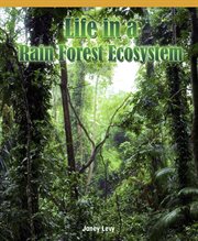 Life in a rain forest ecosystem cover image