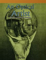 An optical artist : exploring patterns and symmetry cover image
